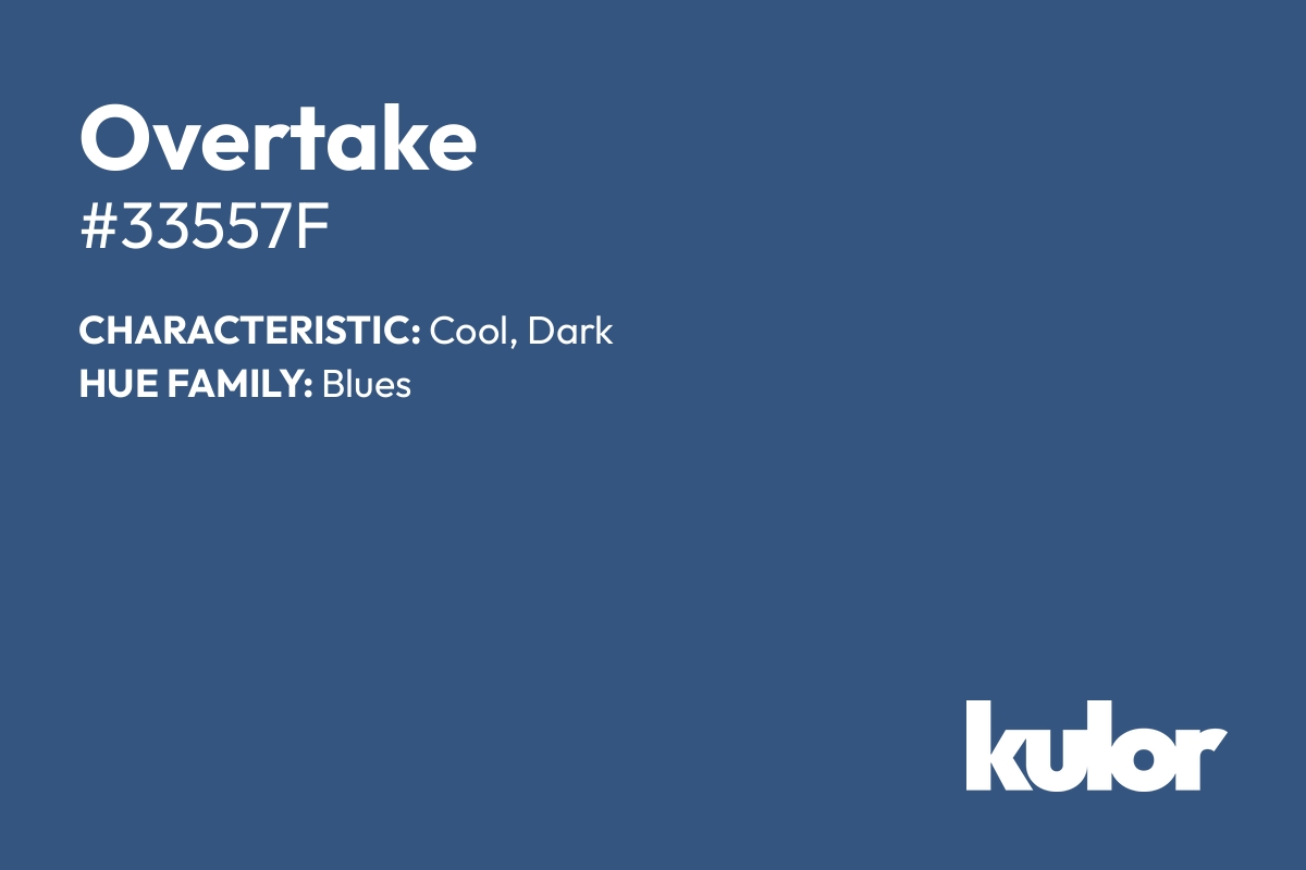 Overtake is a color with a HTML hex code of #33557f.