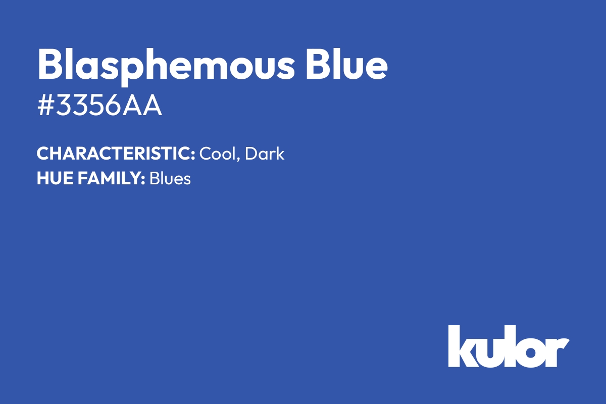 Blasphemous Blue is a color with a HTML hex code of #3356aa.