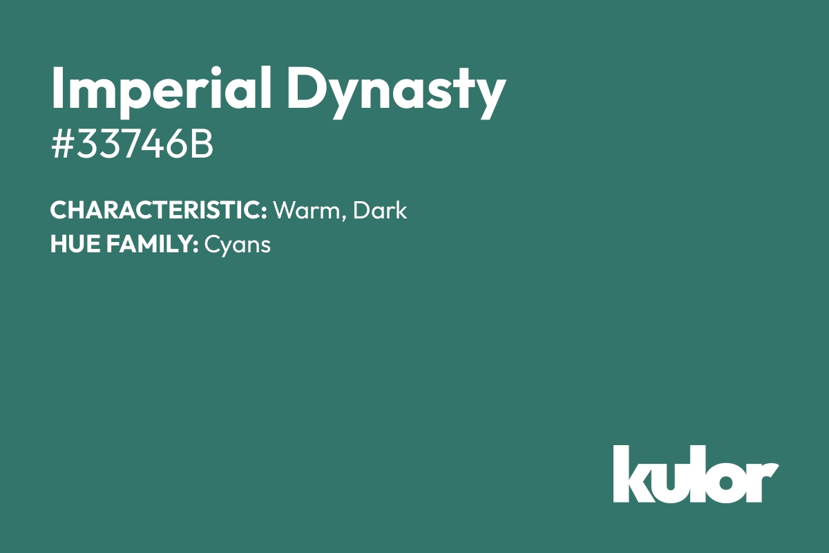 Imperial Dynasty is a color with a HTML hex code of #33746b.