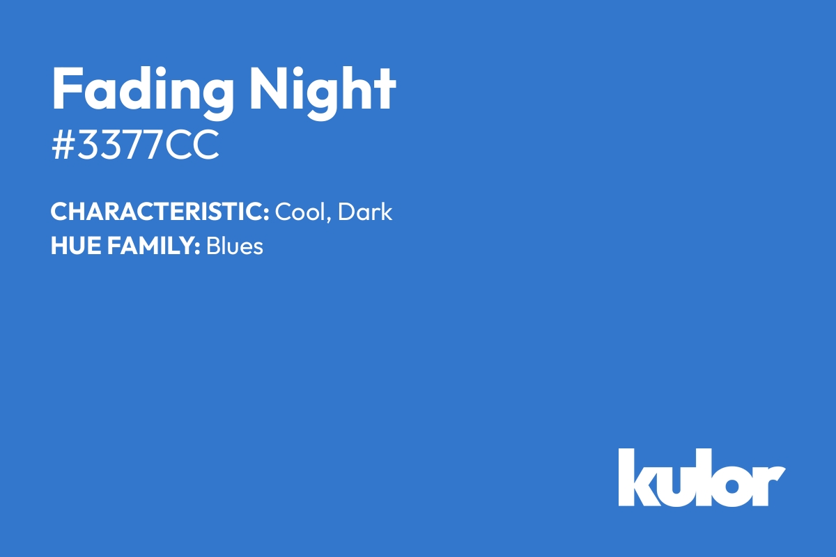 Fading Night is a color with a HTML hex code of #3377cc.