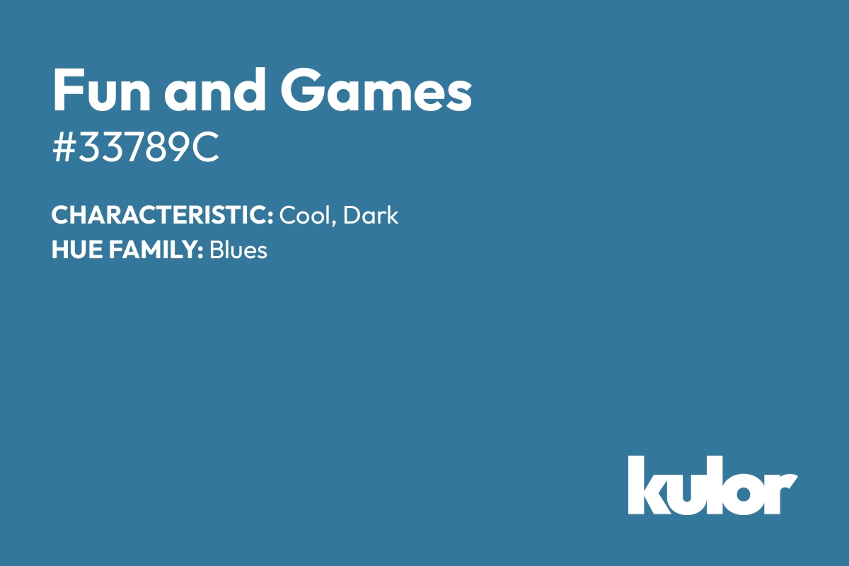 Fun and Games is a color with a HTML hex code of #33789c.