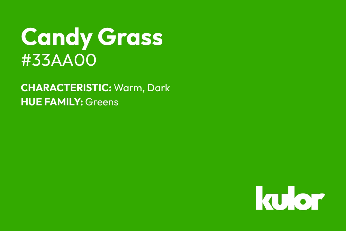 Candy Grass is a color with a HTML hex code of #33aa00.