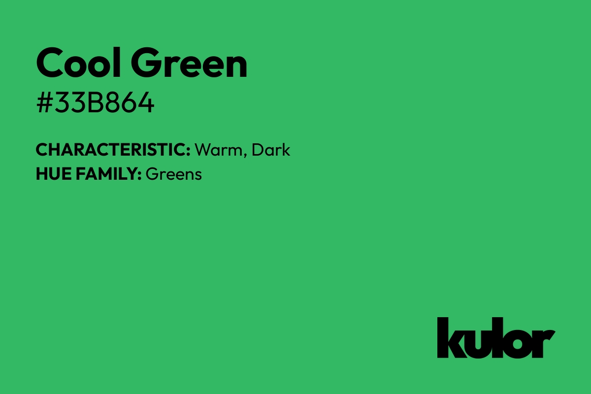 Cool Green is a color with a HTML hex code of #33b864.