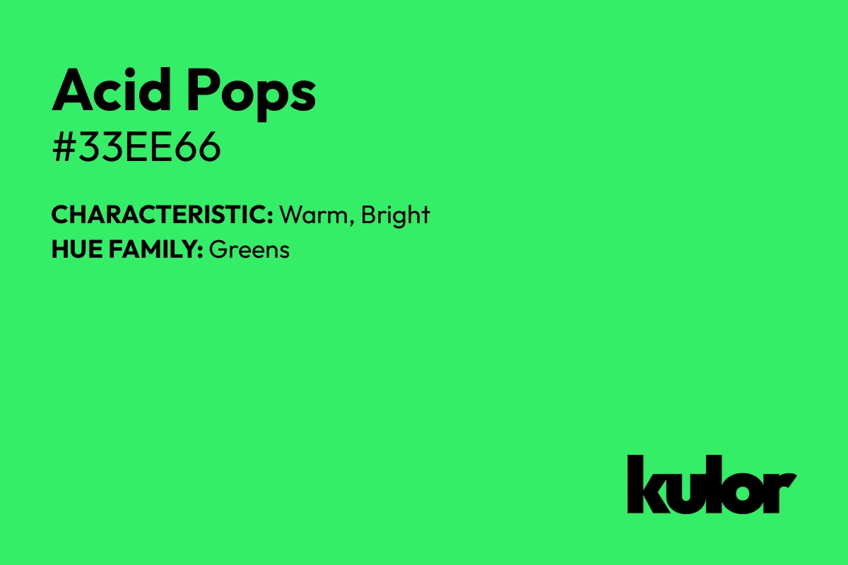 Acid Pops is a color with a HTML hex code of #33ee66.