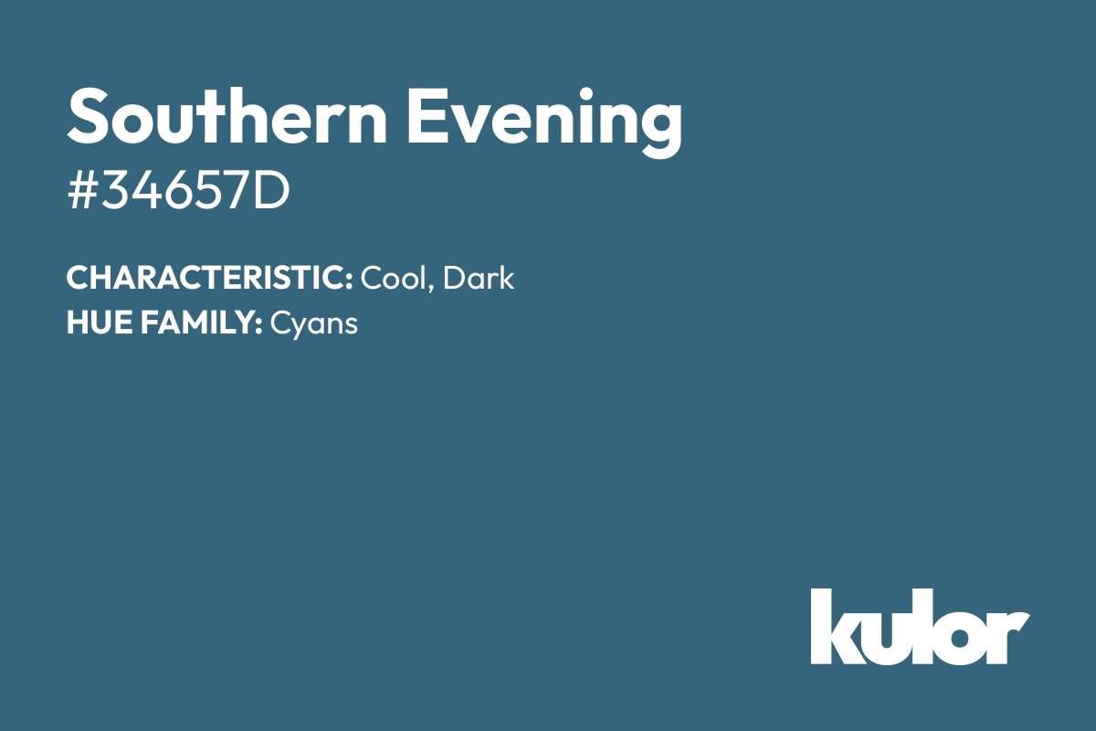 Southern Evening is a color with a HTML hex code of #34657d.