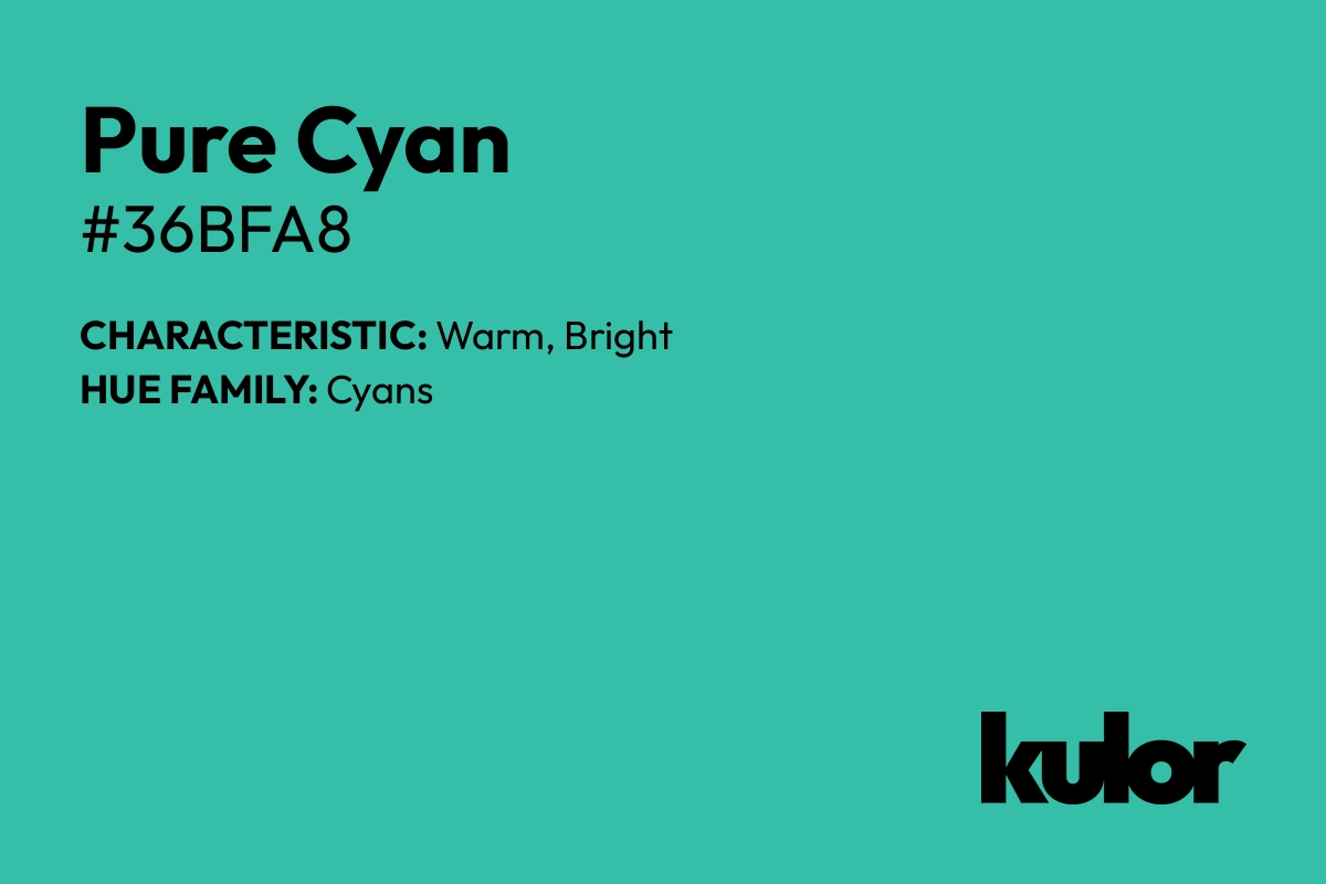 Pure Cyan is a color with a HTML hex code of #36bfa8.