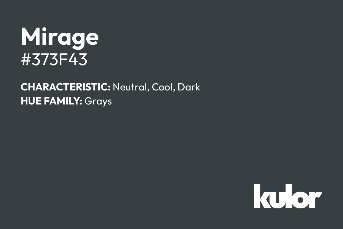 Mirage is a color with a HTML hex code of #373f43.