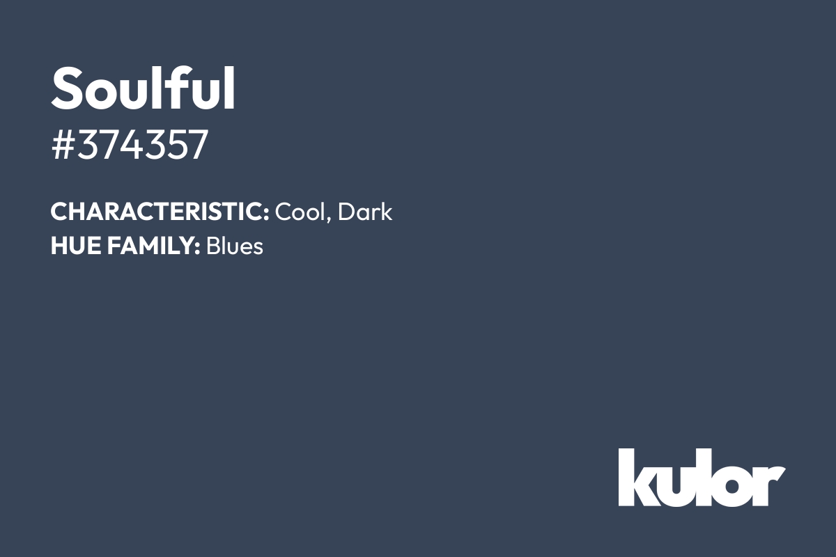 Soulful is a color with a HTML hex code of #374357.