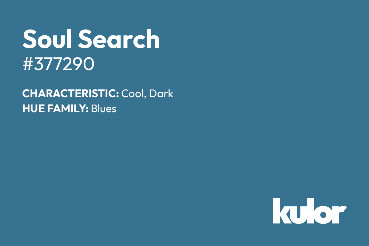 Soul Search is a color with a HTML hex code of #377290.