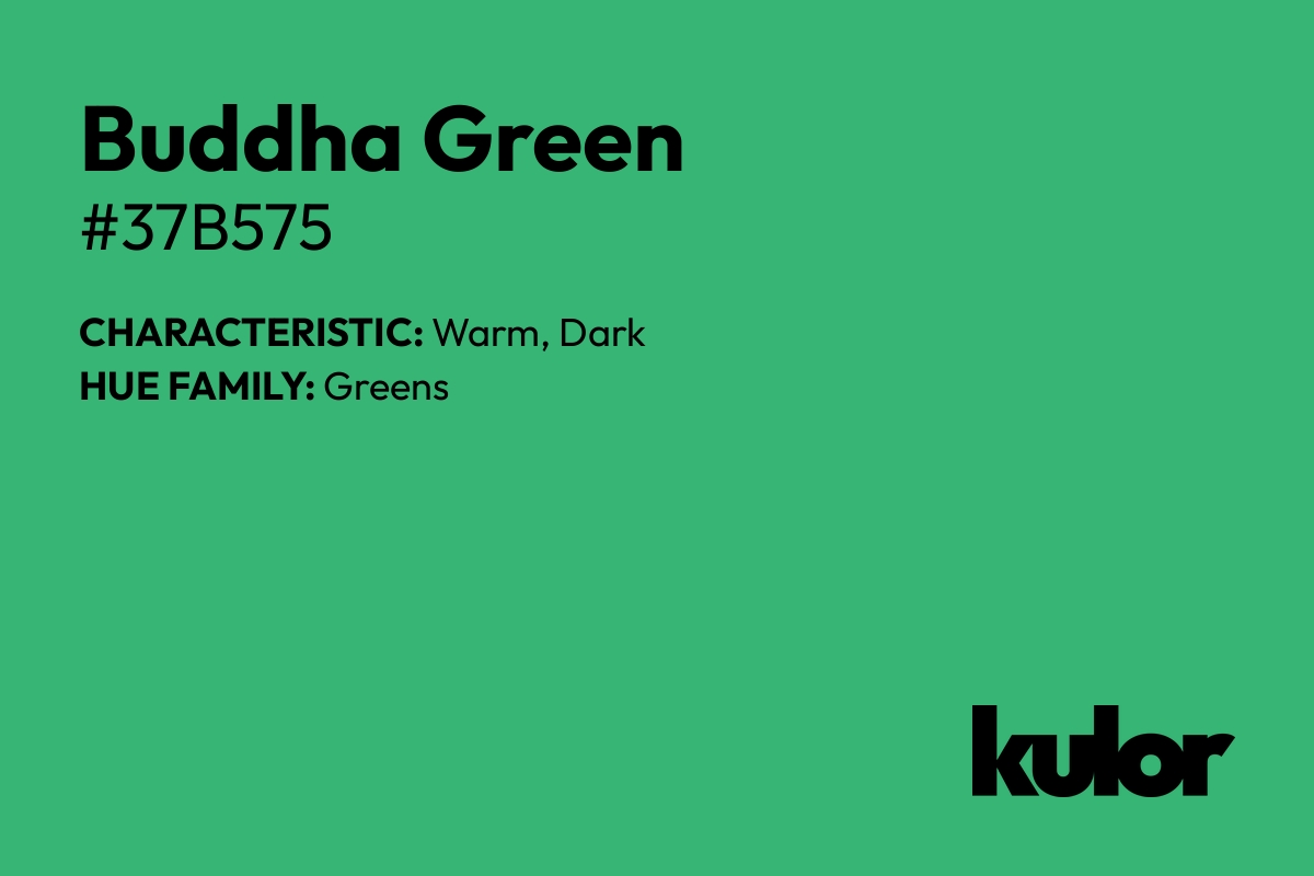 Buddha Green is a color with a HTML hex code of #37b575.