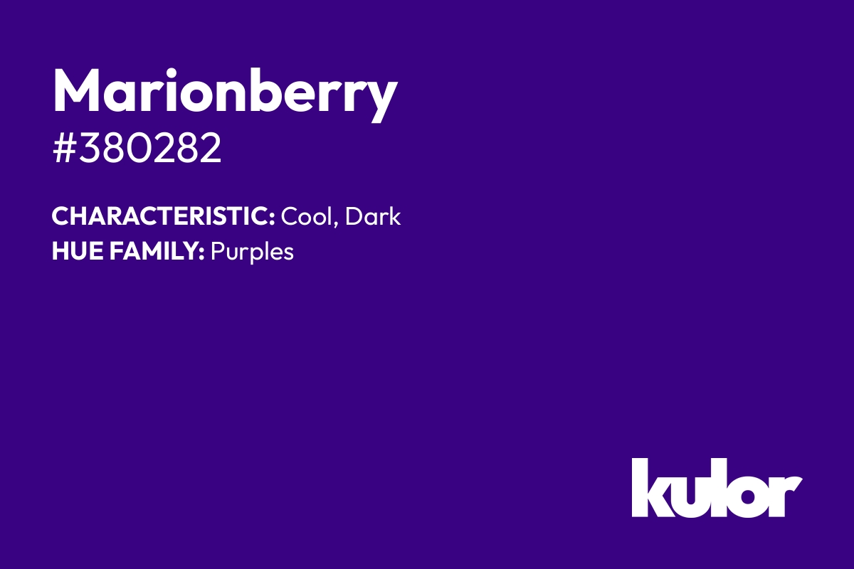 Marionberry is a color with a HTML hex code of #380282.