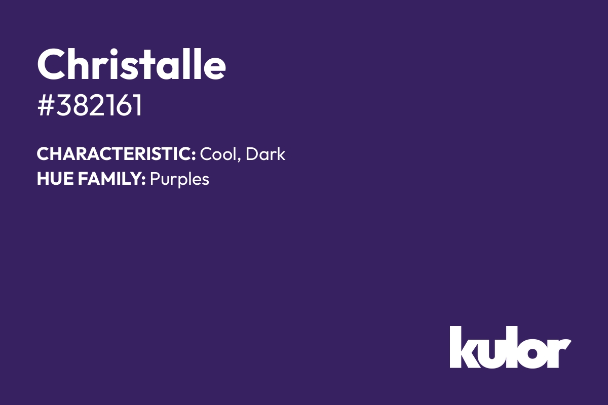 Christalle is a color with a HTML hex code of #382161.