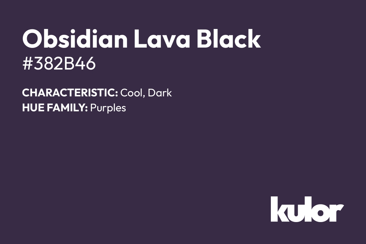 Obsidian Lava Black is a color with a HTML hex code of #382b46.