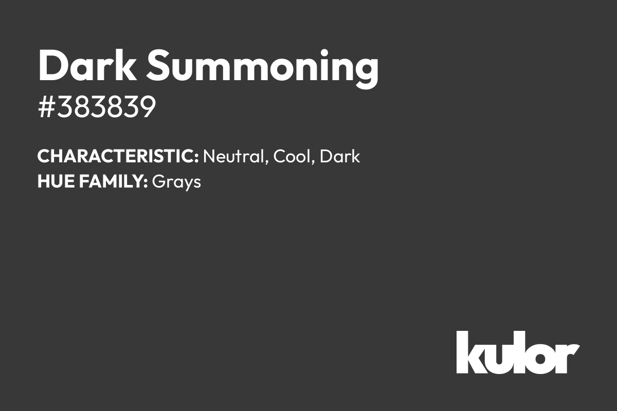 Dark Summoning is a color with a HTML hex code of #383839.