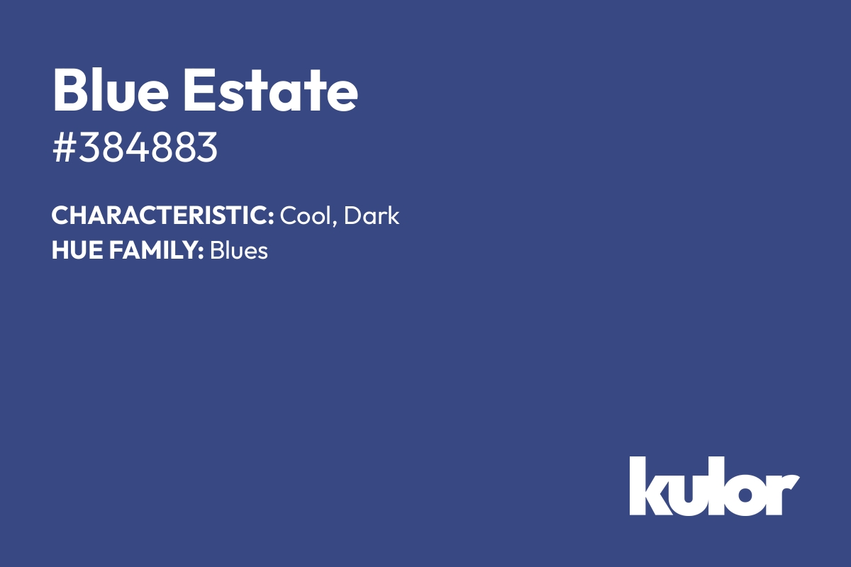 Blue Estate is a color with a HTML hex code of #384883.