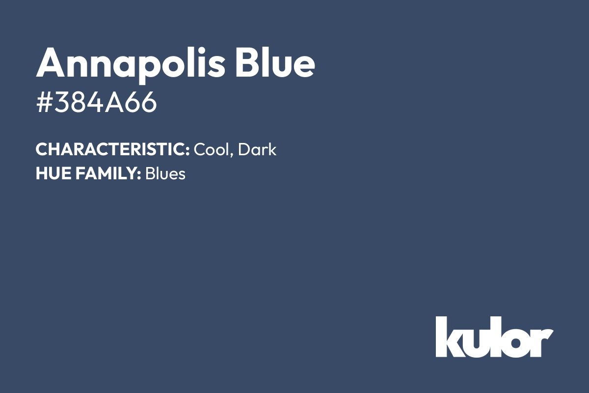 Annapolis Blue is a color with a HTML hex code of #384a66.