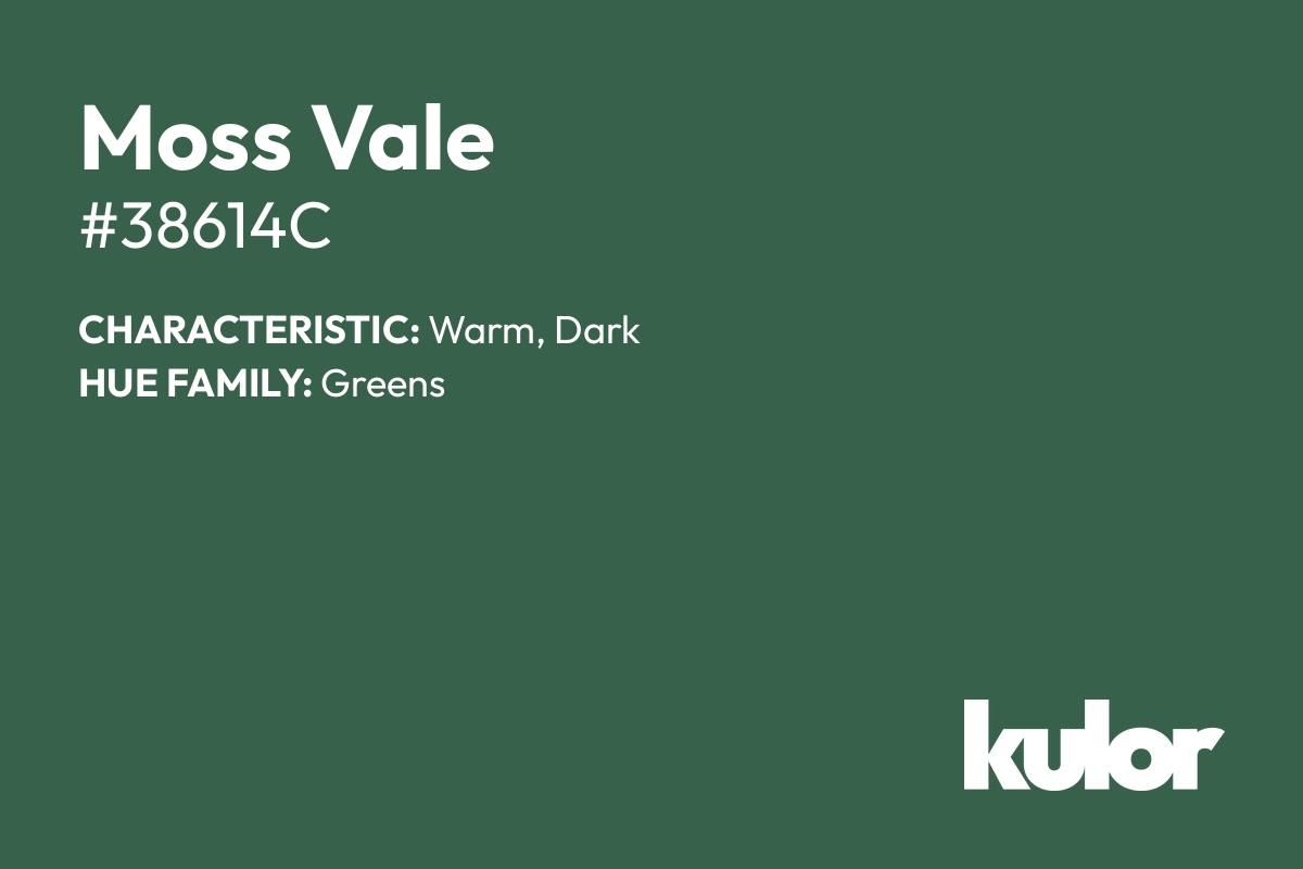 Moss Vale is a color with a HTML hex code of #38614c.