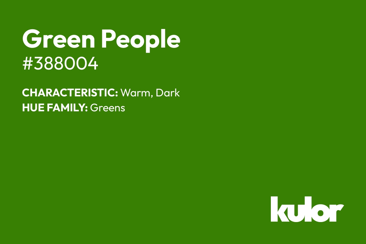 Green People is a color with a HTML hex code of #388004.