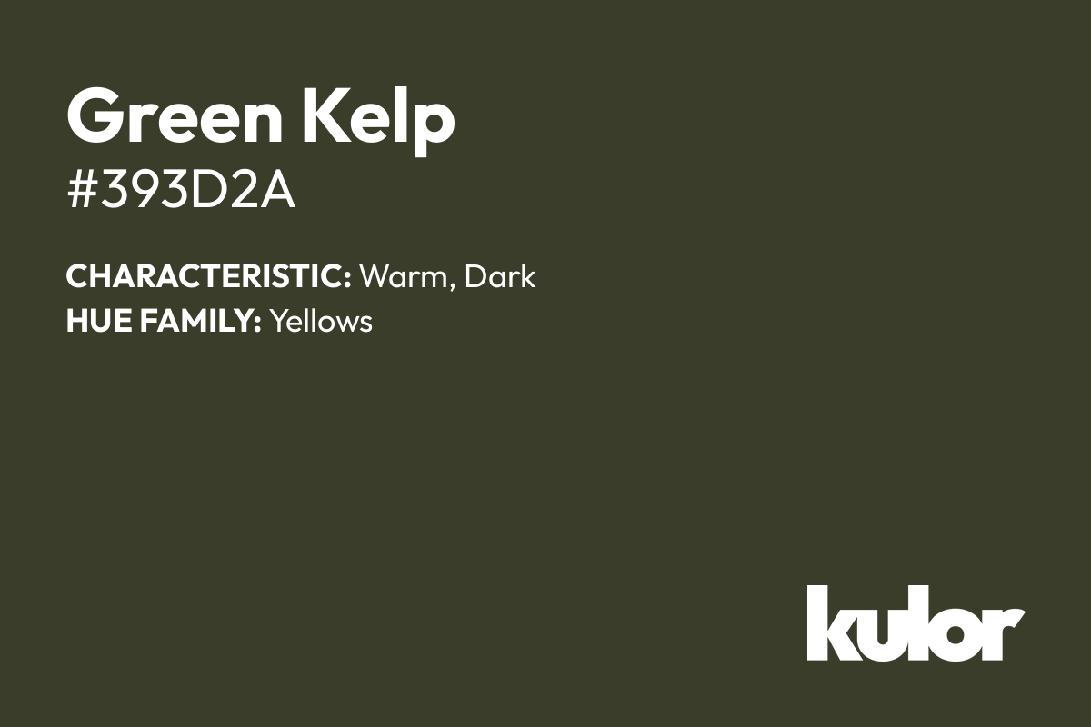 Green Kelp is a color with a HTML hex code of #393d2a.