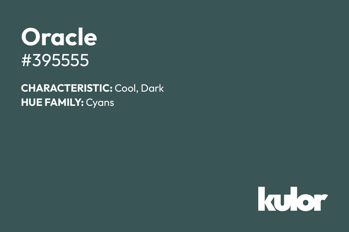 Oracle is a color with a HTML hex code of #395555.