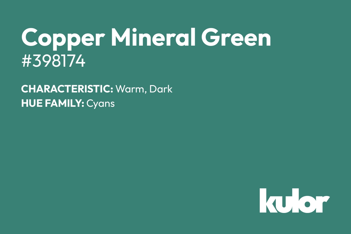 Copper Mineral Green is a color with a HTML hex code of #398174.