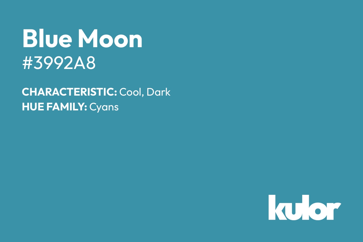 Blue Moon is a color with a HTML hex code of #3992a8.