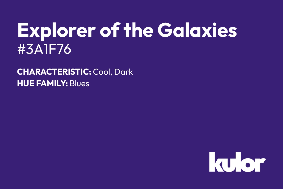 Explorer of the Galaxies is a color with a HTML hex code of #3a1f76.