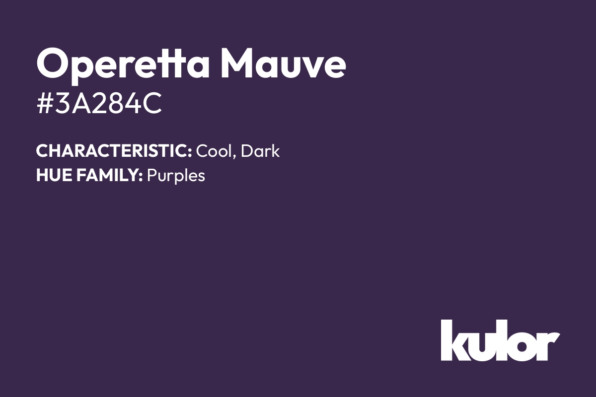 Operetta Mauve is a color with a HTML hex code of #3a284c.