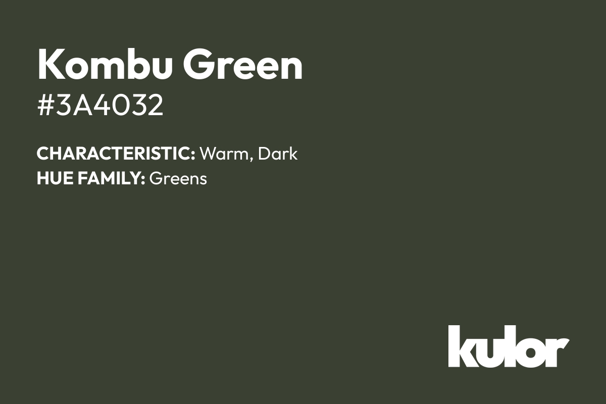 Kombu Green is a color with a HTML hex code of #3a4032.