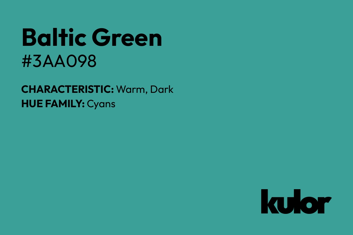 Baltic Green is a color with a HTML hex code of #3aa098.