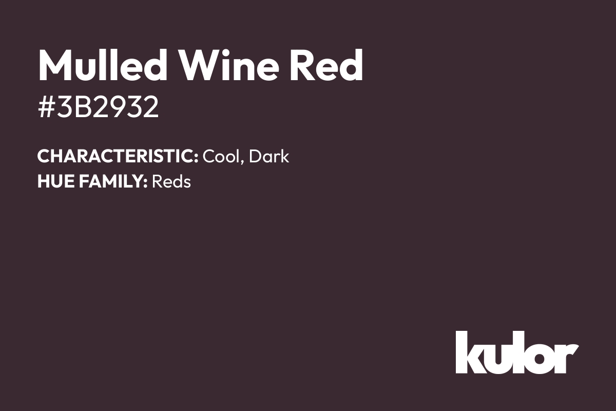 Mulled Wine Red is a color with a HTML hex code of #3b2932.