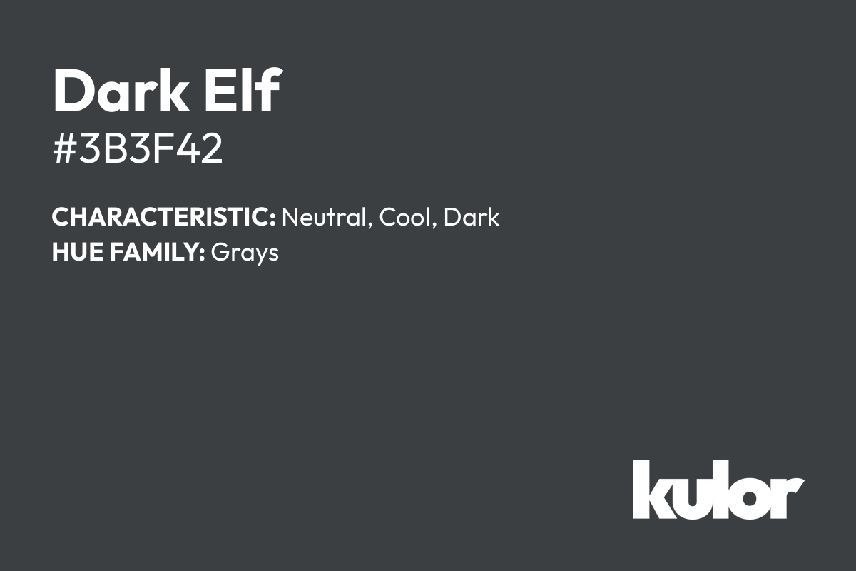 Dark Elf is a color with a HTML hex code of #3b3f42.