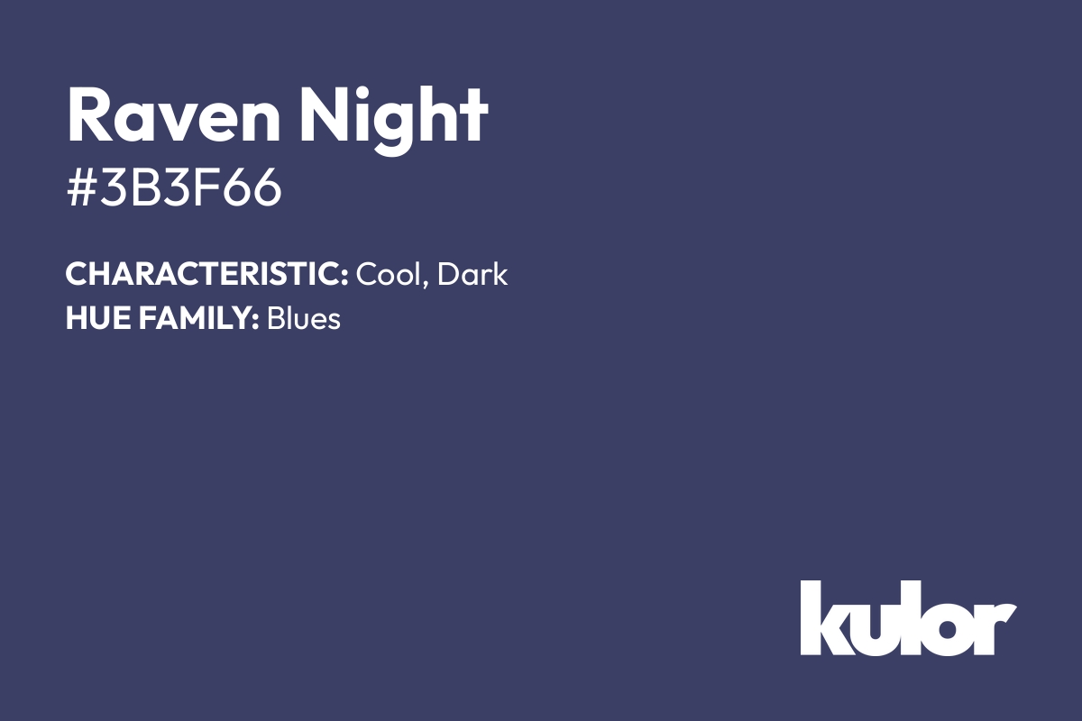 Raven Night is a color with a HTML hex code of #3b3f66.