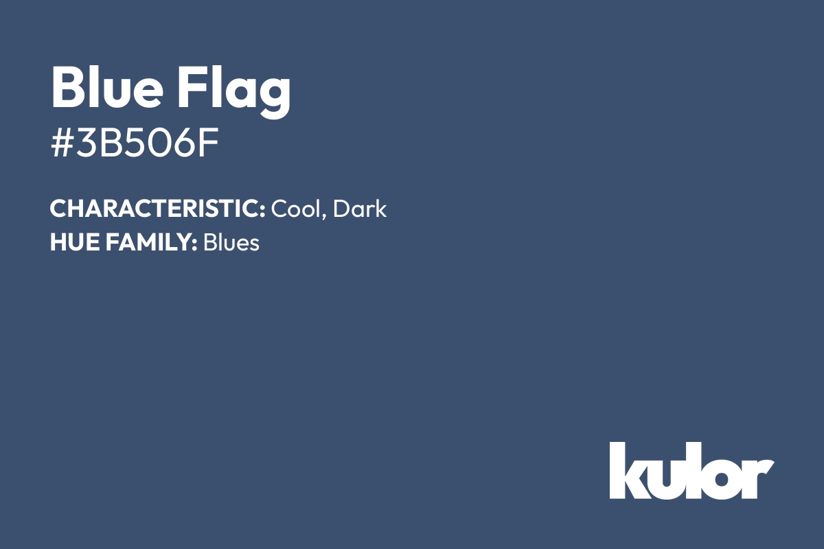 Blue Flag is a color with a HTML hex code of #3b506f.