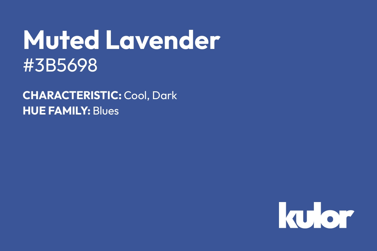 Muted Lavender is a color with a HTML hex code of #3b5698.