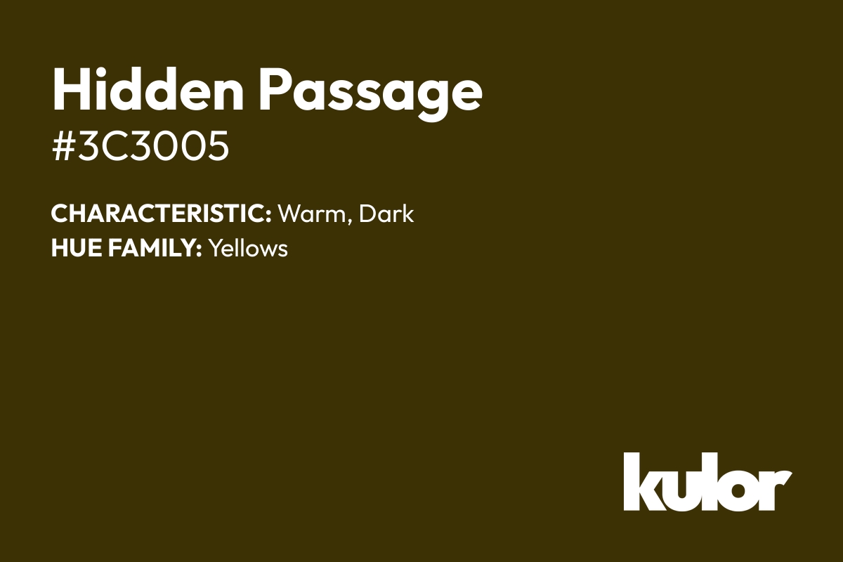 Hidden Passage is a color with a HTML hex code of #3c3005.