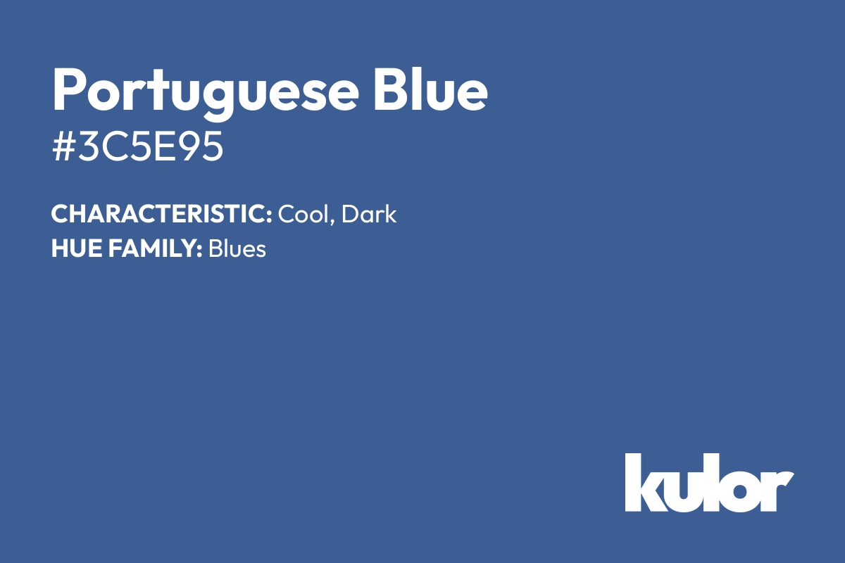 Portuguese Blue is a color with a HTML hex code of #3c5e95.