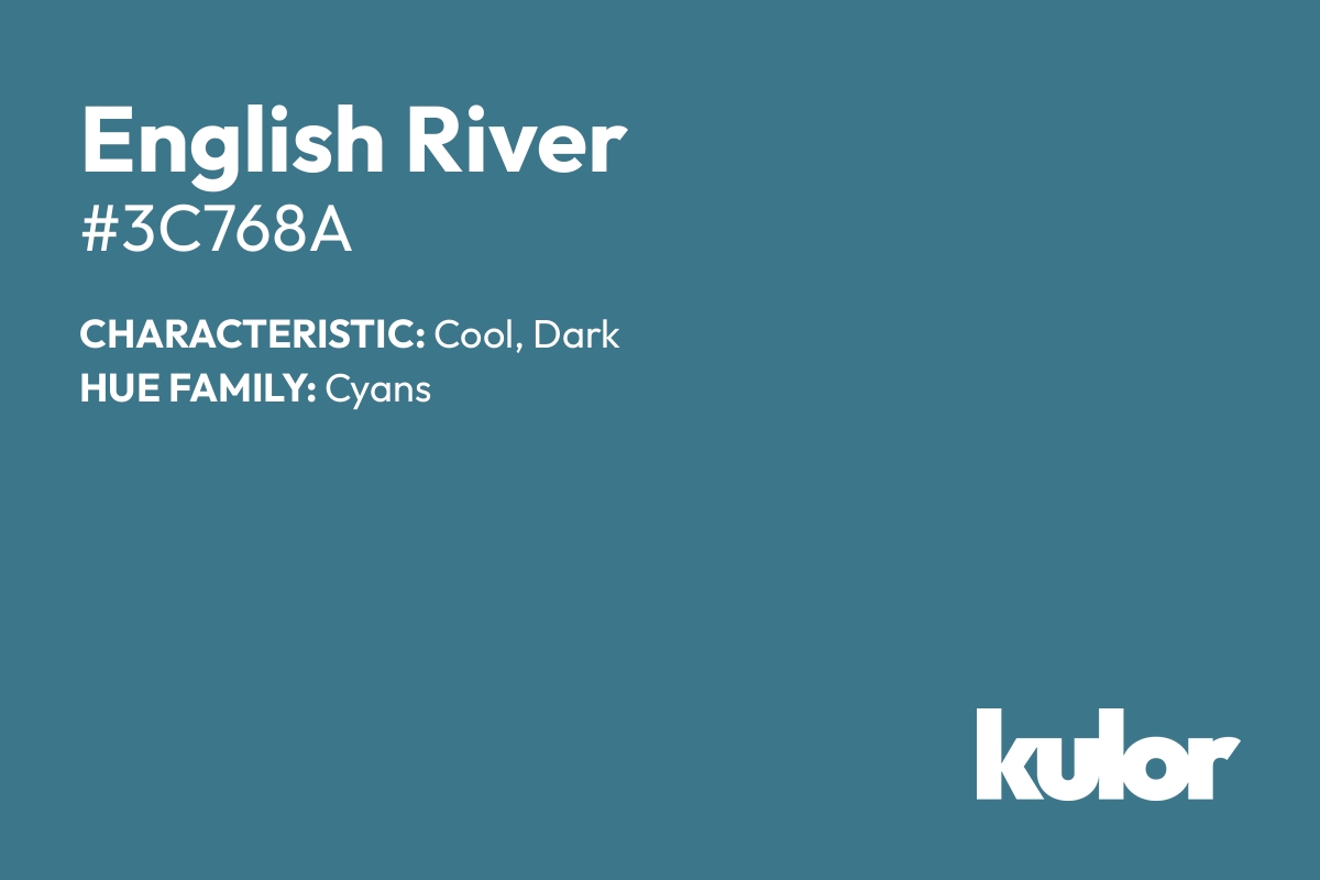 English River is a color with a HTML hex code of #3c768a.