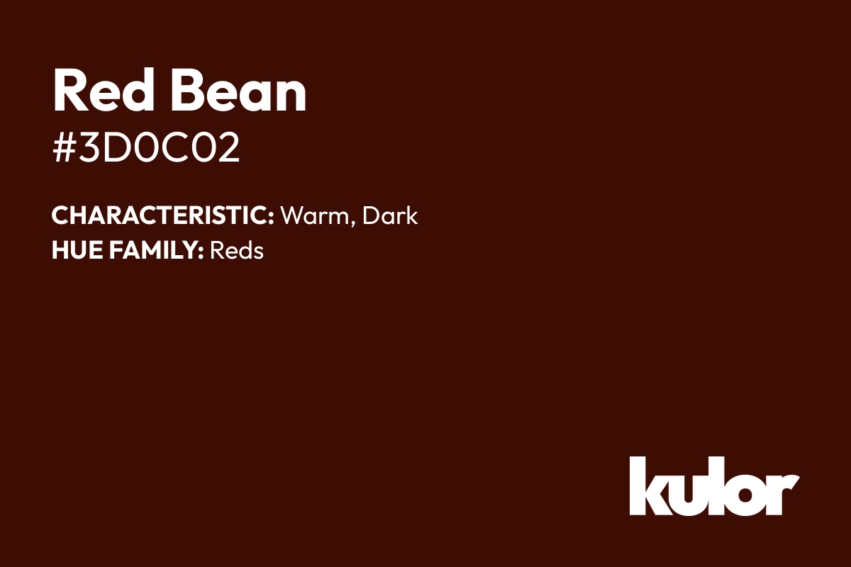 Red Bean is a color with a HTML hex code of #3d0c02.