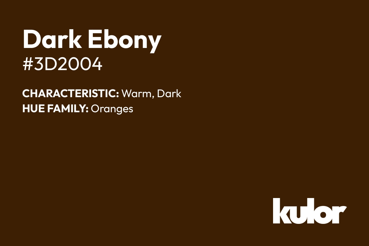 Dark Ebony is a color with a HTML hex code of #3d2004.