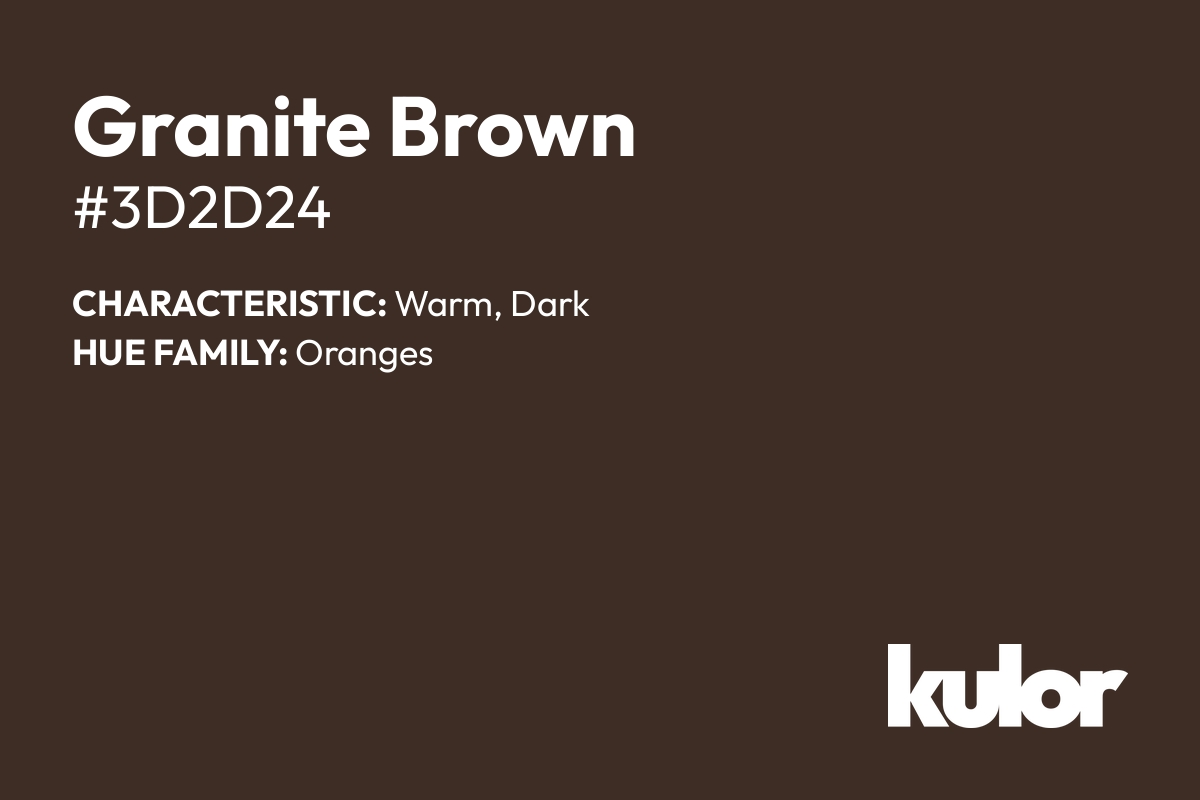 Granite Brown is a color with a HTML hex code of #3d2d24.