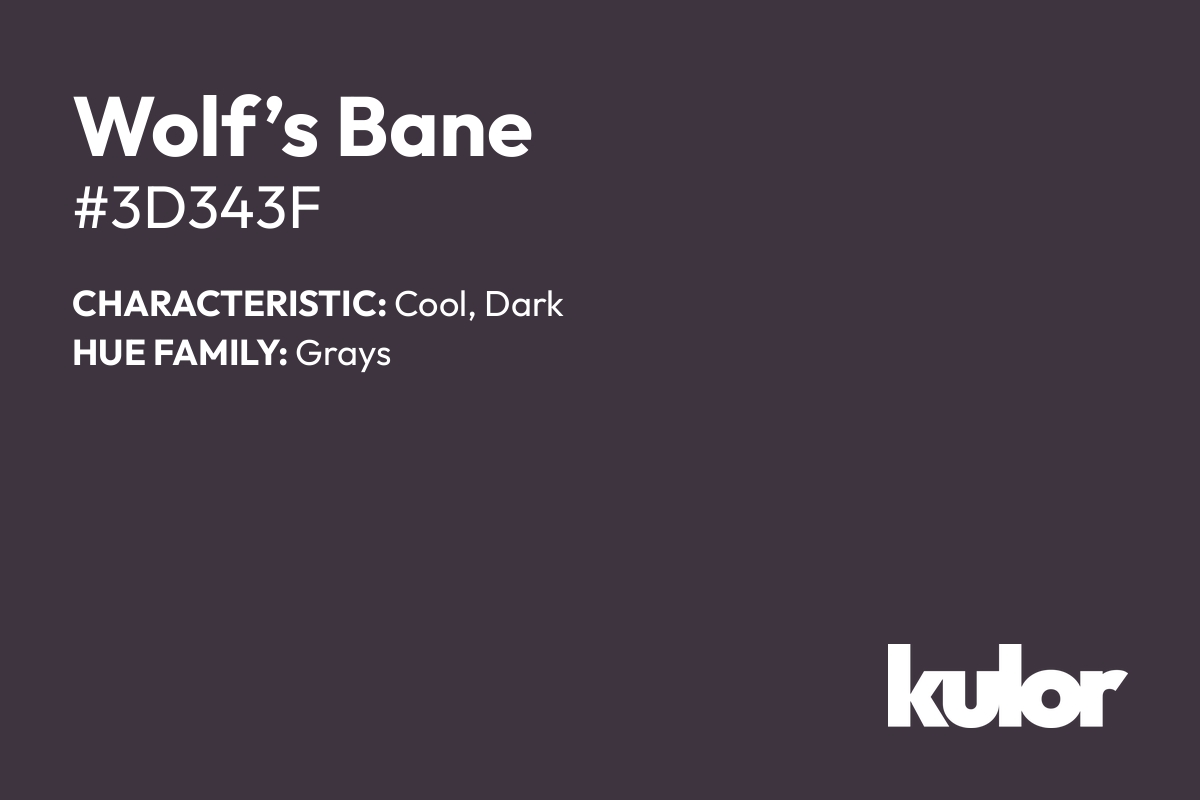 Wolf’s Bane is a color with a HTML hex code of #3d343f.