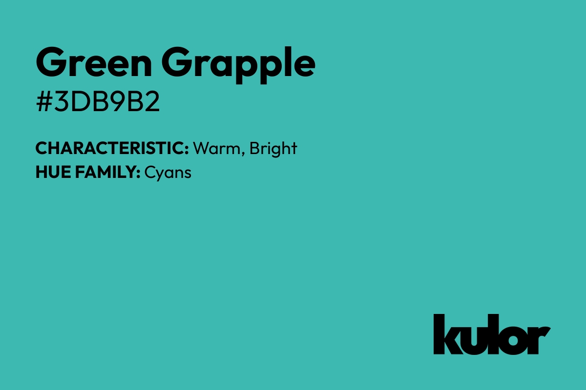 Green Grapple is a color with a HTML hex code of #3db9b2.