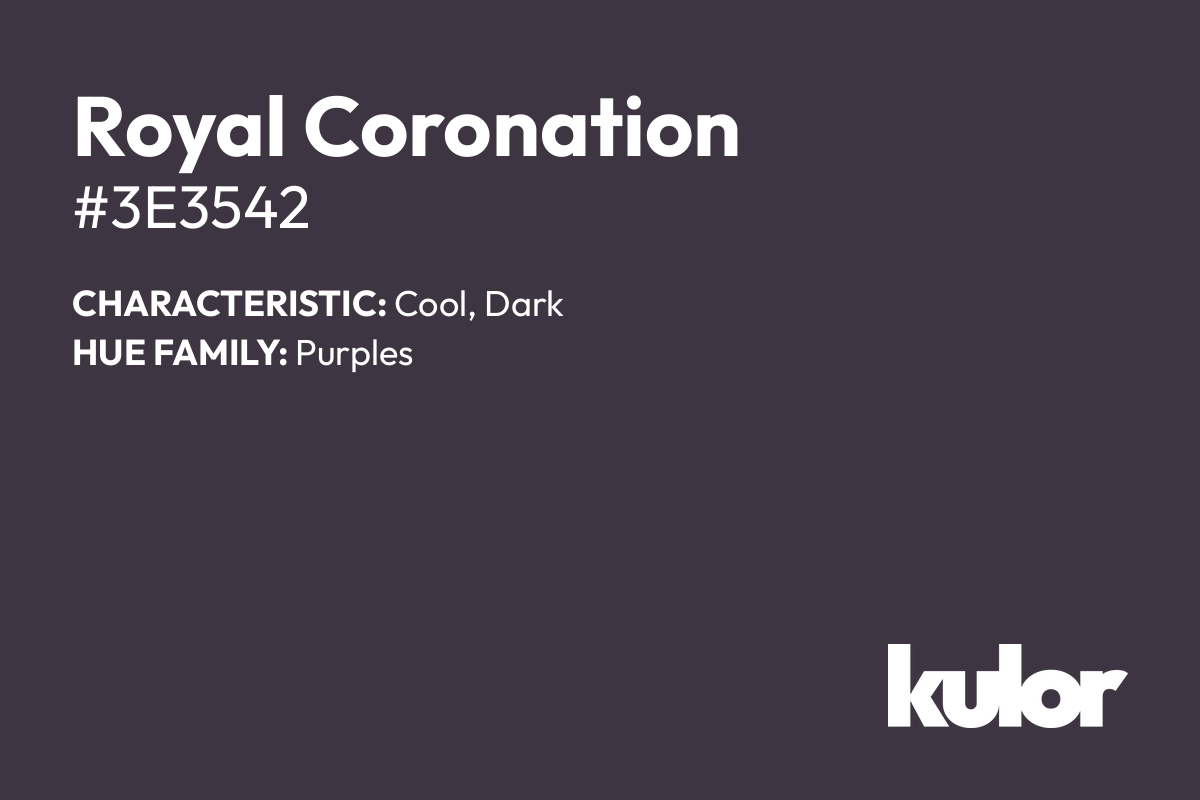 Royal Coronation is a color with a HTML hex code of #3e3542.