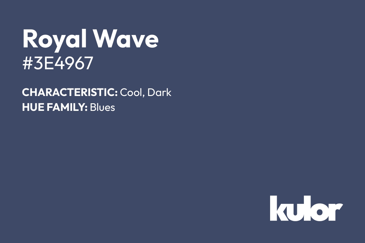 Royal Wave is a color with a HTML hex code of #3e4967.