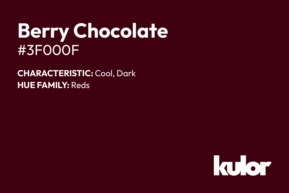 Berry Chocolate is a color with a HTML hex code of #3f000f.