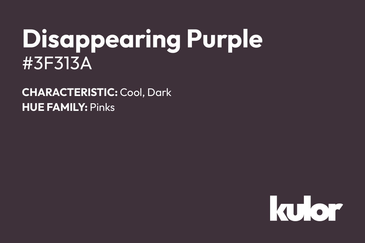 Disappearing Purple is a color with a HTML hex code of #3f313a.