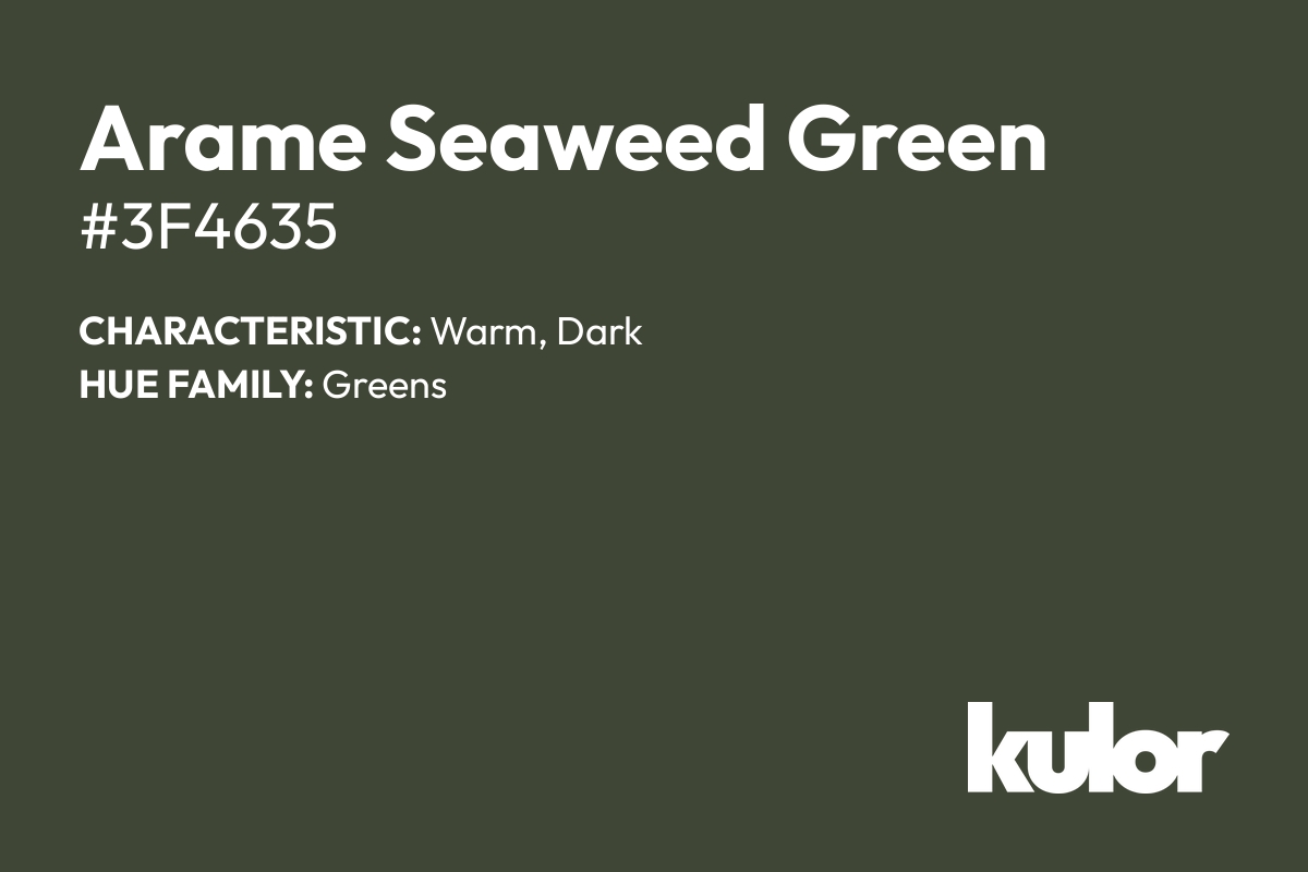 Arame Seaweed Green is a color with a HTML hex code of #3f4635.