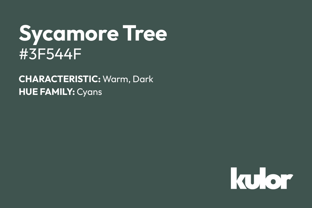 Sycamore Tree is a color with a HTML hex code of #3f544f.