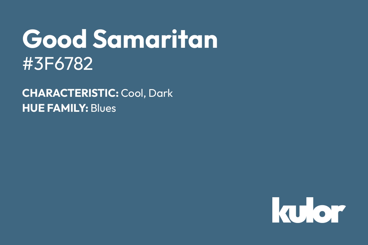 Good Samaritan is a color with a HTML hex code of #3f6782.